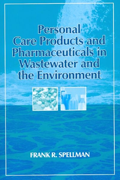 Personal Care Products and Pharmaceuticals in Wastewater and the Environment