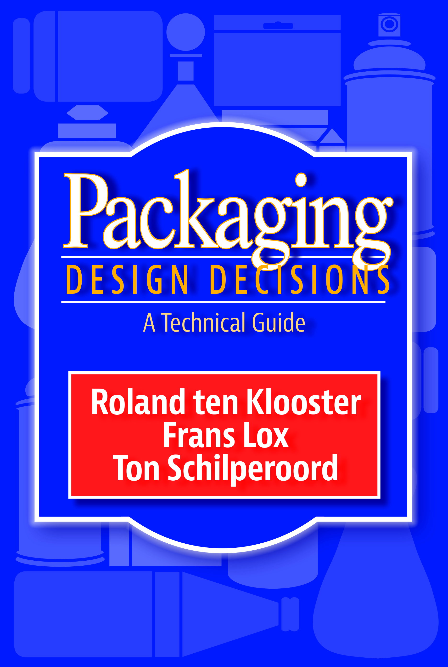 Packaging Design Decisions DEStech Publishing Inc.