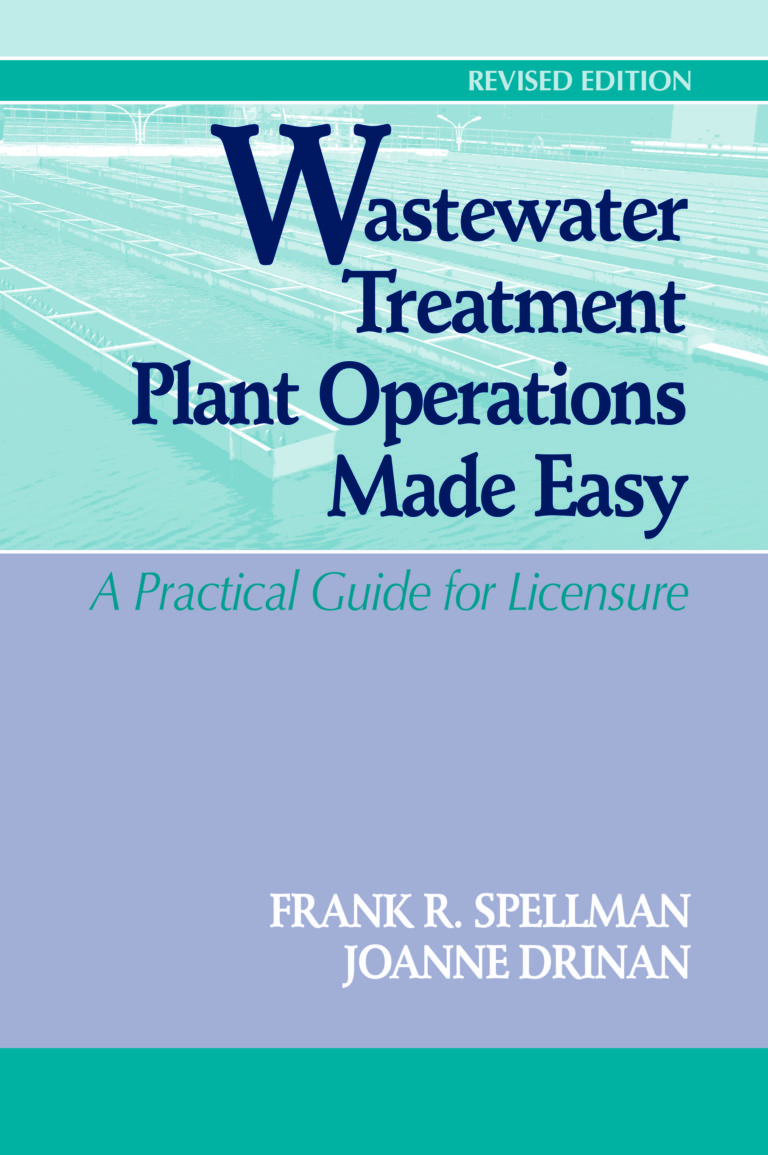 Wastewater Treatment Plant Operations Made Easy (Revised Edition